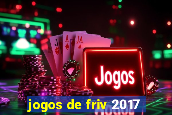 jogos de friv 2017